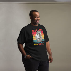 Just A Dad Who Always Came Back With The Milk T-Shirt