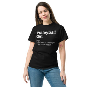 Funny Volleyball Girl Definition Sassy Empowering Sports Unisex Tshirt