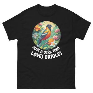 Just a Girl Who Loves Orioles Bird Nature Cute Oriole Bird Unisex Tshirt